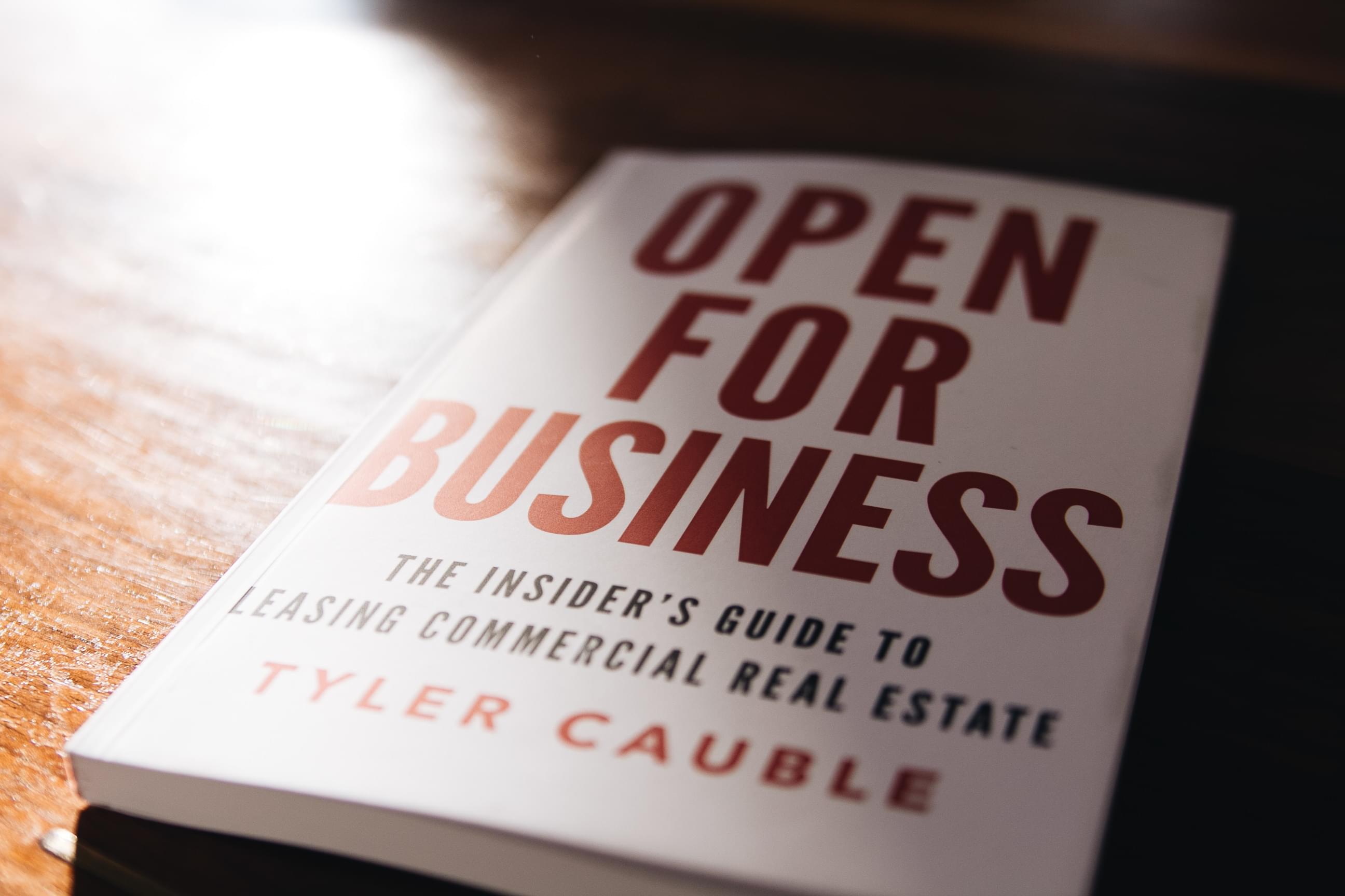 Open for Business: The Insider's Guide to Leasing Commercial Real Estate